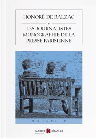 Les Journalistes Monographie De La Presse Parisienne