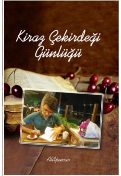 Kiraz Çekirdeği Günlüğü