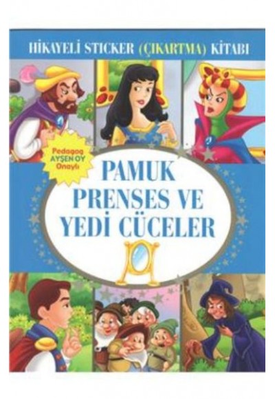 Pamuk Prenses ve Yedi Cüceler Hikayeli Sticker Çıkartma Kitabı
