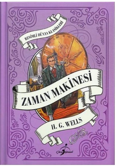 Resimli Dünya Çocuk Klasikleri - Zaman Makinası (Ciltli)