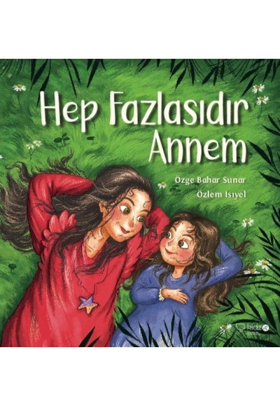 Hep Fazlasıdır Annem