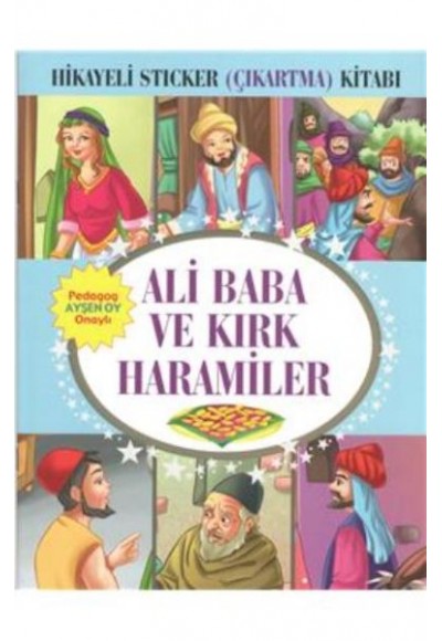 Ali Baba ve Kırk Haramiler Hikayeli Sticker Çıkartma Kitabı