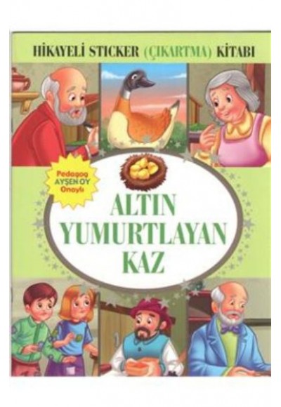 Altın Yumurtlayan Kaz Hikayeli Sticker Çıkartma Kitabı