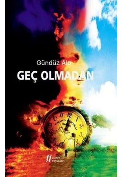 Geç Olmadan