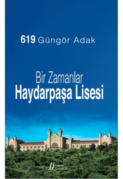 Bir Zamanlar Haydarpaşa Lisesi