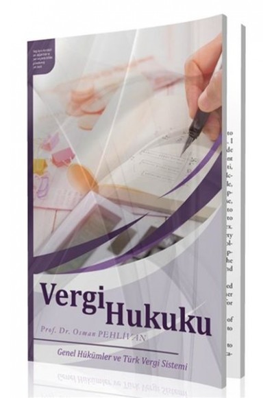 Vergi Hukuku - Genel Hükümler ve Türk Vergi Sitemi