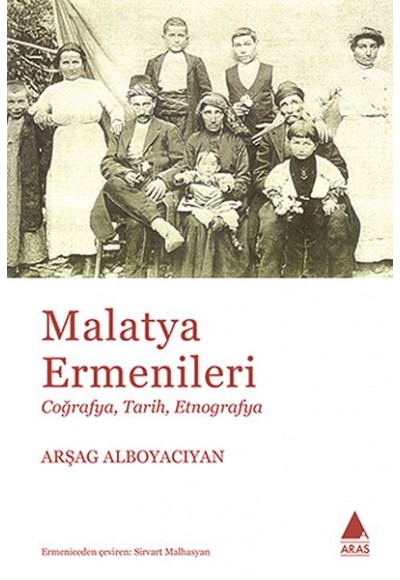 Malatya Ermenileri - Coğrafya Tarih Etnografya