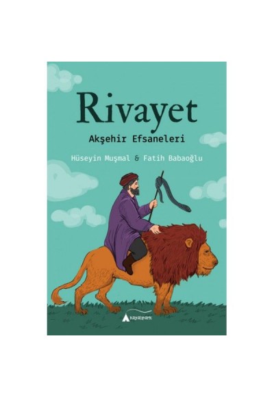 Rivayet - Akşehir Efsaneleri