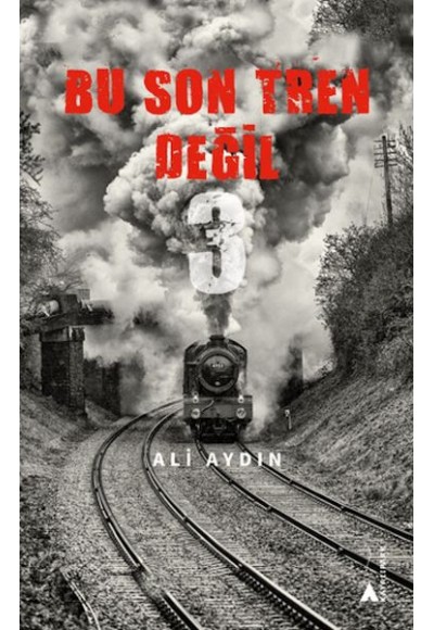 Bu Son Tren Değil 3