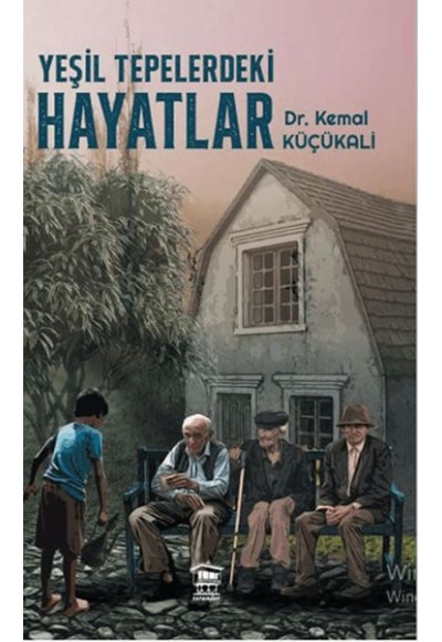 Yeşil Tepelerdeki Hayatlar