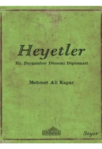 Heyetler - Hz. Peygamberin Dönemi Diplomasi