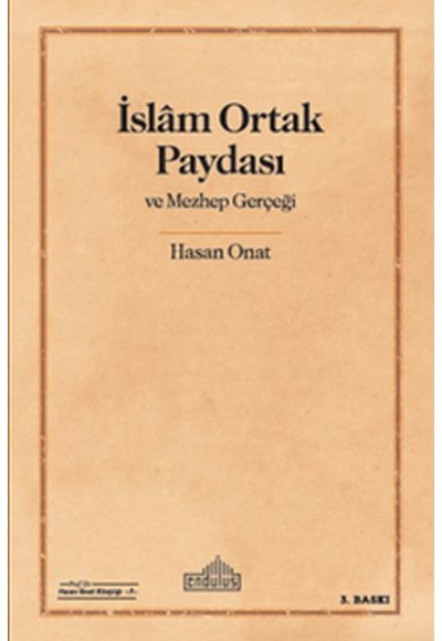 İslam Ortak Paydası ve Mezhep Gerçeği