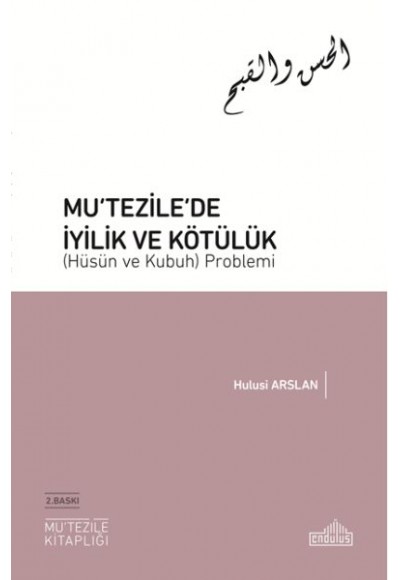 Mutezile’de İyilik ve Kötülük (Hüsün ve Kubuh) Problemi