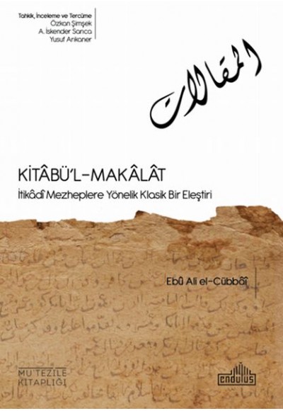 Kıtabü'l-Makalat - İtikâdî Mezheplere Yönelik Klasik Bir Eleştiri