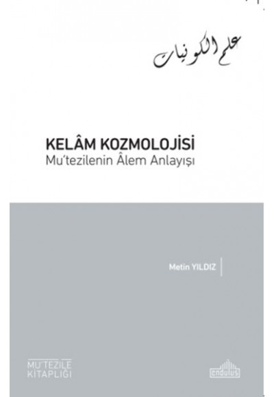 Kelam Kozmolojisi - Mu’tezilenin Âlem Anlayışı