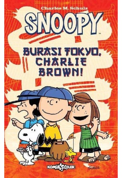 Snoopy - Burası Tokyo Charlie Brown!