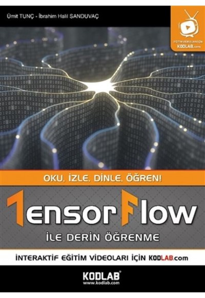 Tensorflow İle Derin Öğrenme  - Oku, İzle, Dinle, Öğren!