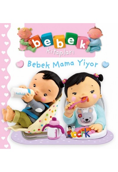 Bebek Mama Yiyor - Bebek Kitapları