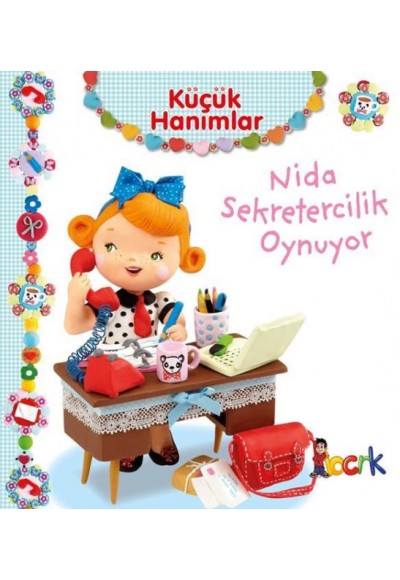Nida Sekretercilik Oynuyor - Küçük Hanımlar