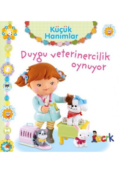 Duygu Veterinercilik Oynuyor - Küçük Hanımlar