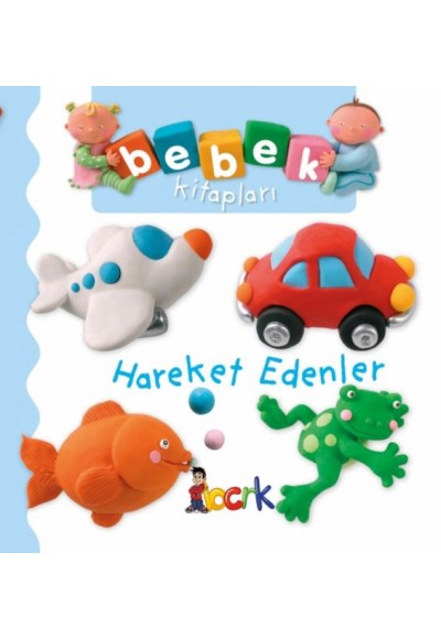 Hareket Edenler - Bebek Kitapları