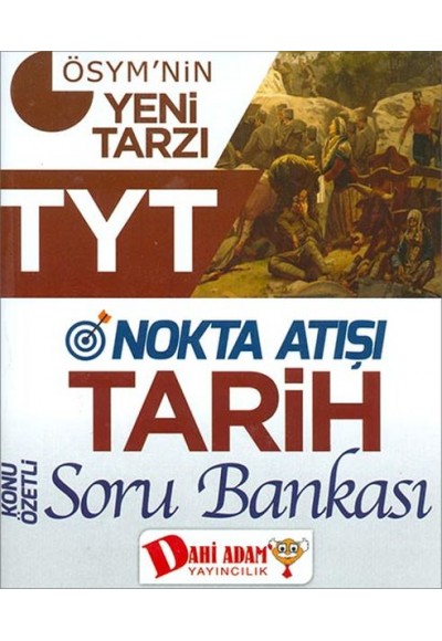 Dahi Adam TYT Nokta Atışı Tarih Soru Bankası (Yeni)