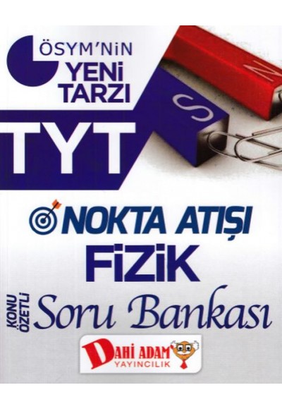 Dahi Adam TYT Nokta Atışı Fizik Konu Özetli Soru Bankası (Yeni)