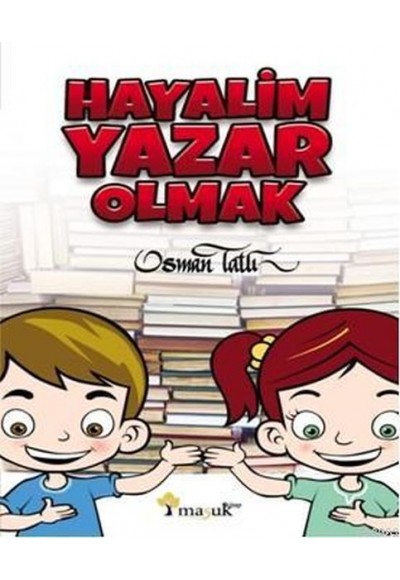 Hayalim Yazar Olmak