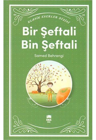 Klasik Eserler Dizisi - Bir Şeftali Bin Şeftali