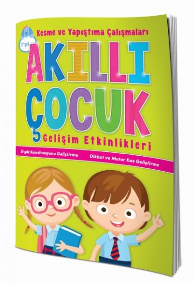 Akıllı Çocuk Gelişim Etkinlikleri Kesme ve Yapıştırma Çalışmaları