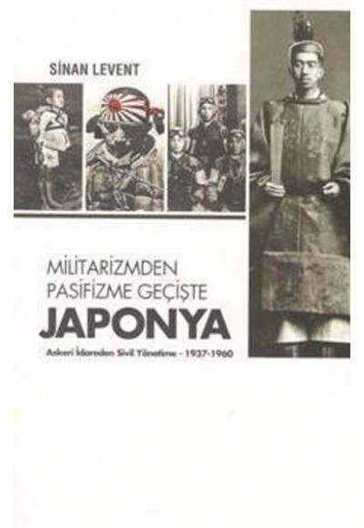 Militarizmden Pasifizme Geçişte Japonya