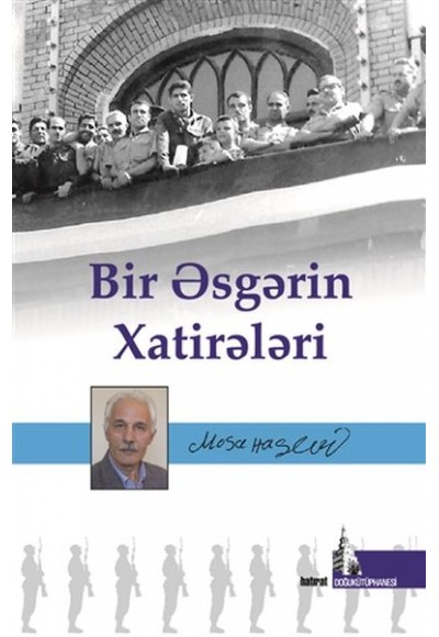 Bir Esgerin Hatireleri