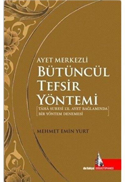 Ayet Merkezli Bütüncül Tefsir Yöntemi