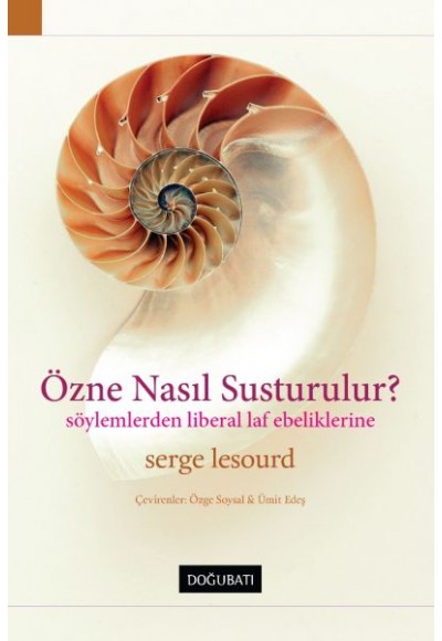 Özne Nasıl Susturulur?