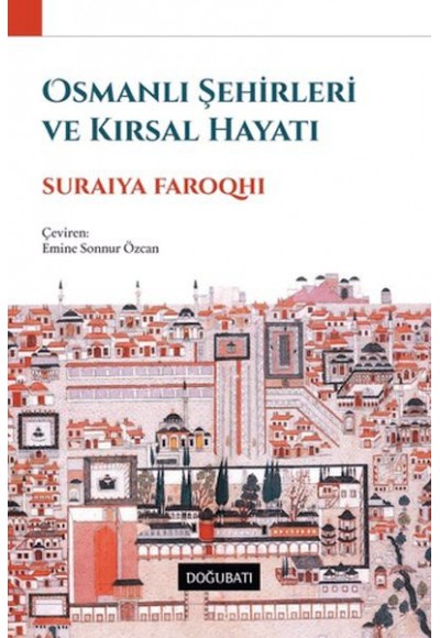 Osmanlı Şehirleri ve Kırsal Hayatı