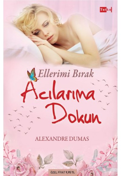 Ellerimi Bırak Acılarıma Dokun