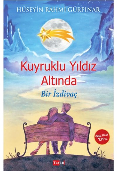 Kuyruklu Yıldız Altında Bir İzdivaç