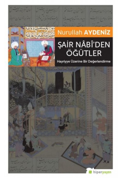 Şair Nabi’den Öğütler