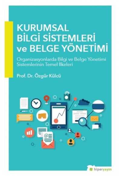 Kurumsal Bilgi Sistemleri ve Belge Yönetimi