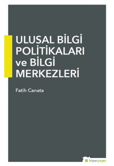 Ulusal Bilgi Politikaları ve Bilgi Merkezleri