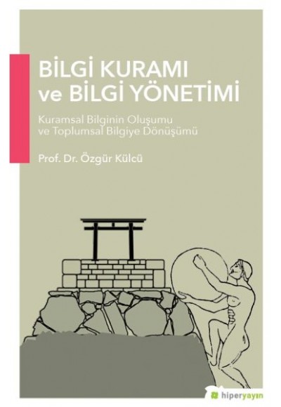 Bilgi Kuramı ve Bilgi Yönetimi