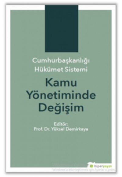 Cumhurbaşkanlığı Hükümet Sistemi Kamu Yönetiminde Değişim