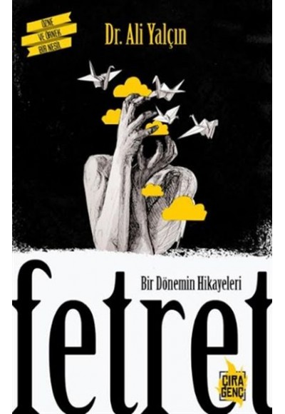 Bir Dönemin Hikayeleri Fetret