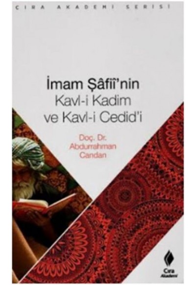 İmam Şafiinin Kavl i Kadim ve Kavl i Cedidi