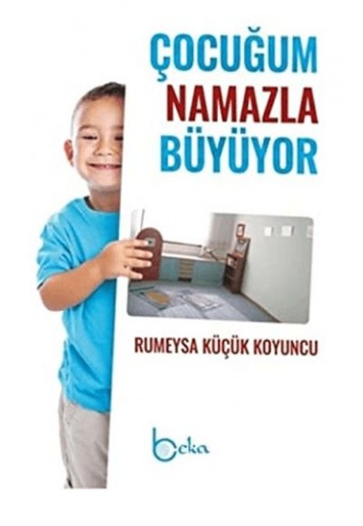 Çocuğum Namazla Büyüyor