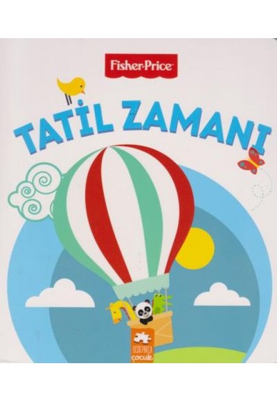 Fisher Price - Tatil Zamanı