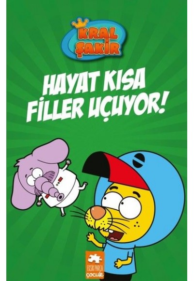 Kral Şakir 4 - Hayat Kısa Filler Uçuyor!