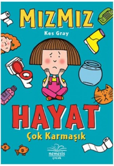 Mızmız - Hayat Çok Karmaşık