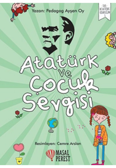 Atatürk ve Çocuk Sevgisi