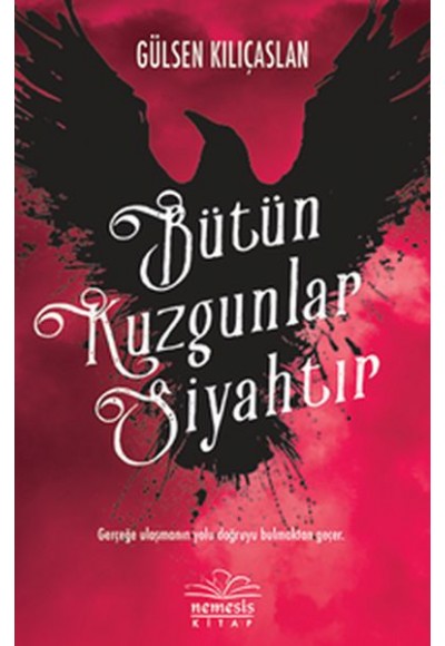 Bütün Kuzgunlar Siyahtır
